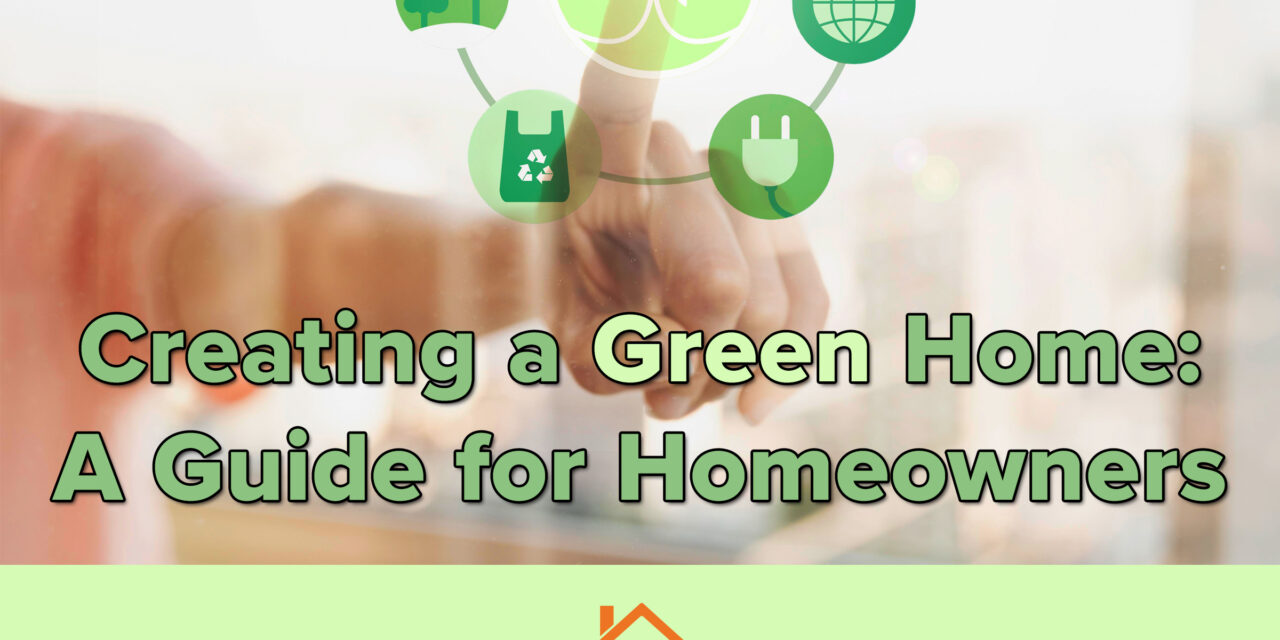https://www.seabergconstruction.com/wp-content/uploads/2023/05/SeabergConstructionBlog_CreatingaGreenHome-AGuideforHomeowners-1280x640.jpg