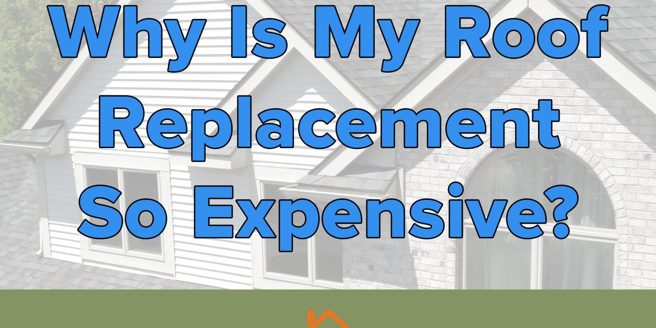 https://www.seabergconstruction.com/wp-content/uploads/2023/06/SeabergConstructionBlog_WhyIsMyRoofReplacementSoExpensive-1-1280x640.jpg